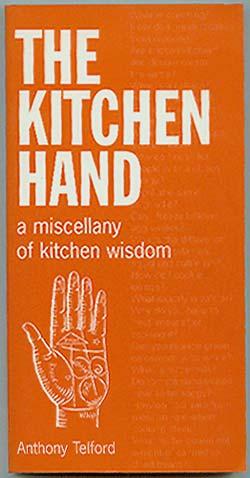 Immagine del venditore per The Kitchen Hand: A Miscellany of Kitchen Wisdom venduto da cookbookjj