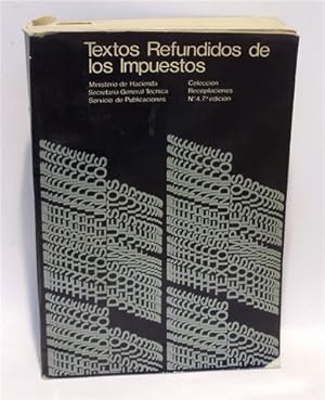 TEXTOS REFUNDIDOS DE LOS IMPUESTOS