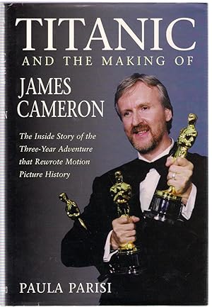 Imagen del vendedor de Titanic and the Making of James Cameron a la venta por Michael Moons Bookshop, PBFA