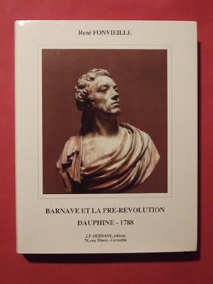 Image du vendeur pour Barnave et la pr rvolution (Dauphin - 1788) mis en vente par Tant qu'il y aura des livres