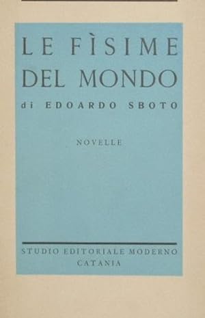 Seller image for LE FISIME DEL MONDO, NOVELLE for sale by Libreria antiquaria Pagine Scolpite