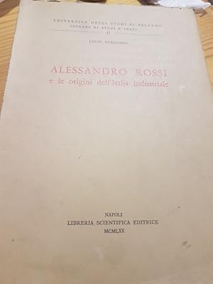 ALESSANDRO ROSSI E LE ORIGINI DELL'ITALIA INDUSTRIALE,