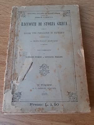 RACCONTI DI STORIA GRECA SCELTI DALLE VITE PARALLELE DI PLUTARCO, VOLGARIZZATE DA MARCELLO ADRIANI