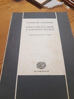 STRUTTURA DI CLASSE E COSCIENZA SOCIALE, TRADUZIONE DI BENEDETTO BRAVO