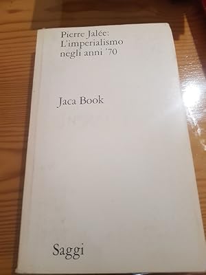 L'IMPERIALISMO NEGLI ANNI 70,