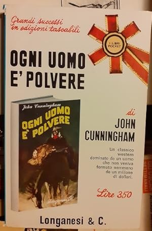 OGNI UOMO E' POLVERE,