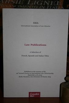 LAW PUBLICATIONS., A SELECTION OF FRENCH, SPANISH AND ITALIAN TITLES.