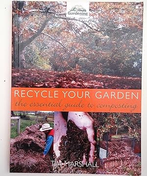 Seller image for Recycle Your Garden the essential guide to composting for sale by Book Realm