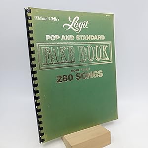 Richard Wolfe's Legit Pop and Standard FAKE BOOK: More than 280 Songs (First Edition)