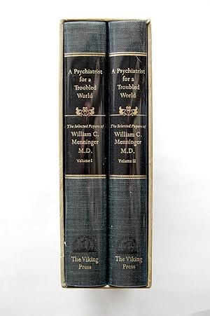 A Psychiatrist for a Troubled World: Selected Papers of William C. Menninger, M.D.