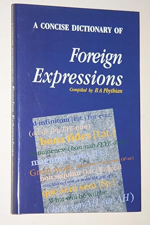 A Concise Dictionary Of Foreign Expressions