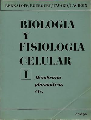 Imagen del vendedor de BIOLOGIA Y FISIOLOGIA CELULAR Tomo I MEMBRANA PLASMTICA ETC. a la venta por Libreria Rosela