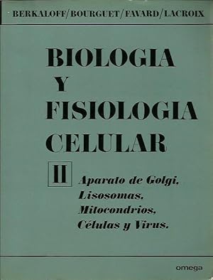 Imagen del vendedor de BIOLOGIA Y FISIOLOGIA CELULAR Tomo II APARATO DE GOLGI. LISOSOMAS. MITOCODRIAS. CLULAS Y VIRUS a la venta por Libreria Rosela