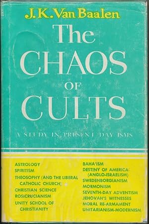 The Chaos of Cults: A Study of Present-Day Isms.