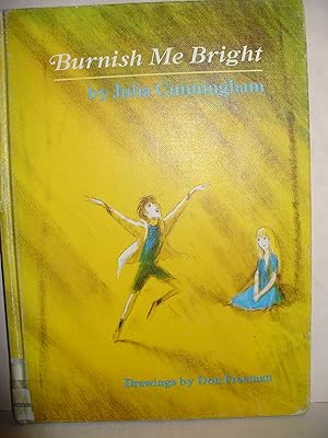 Seller image for Burnish Me Bright for sale by Thomas F. Pesce'