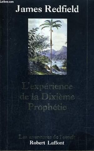 Imagen del vendedor de L'EXPERIENCE DE LA DIXIEME PROPHETIE / COLLECTION LES AVENTURES DE L'ESPRIT. a la venta por Le-Livre