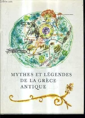 Seller image for MYTHES ET LEGENDES DE LA GRECE ANTIQUE. for sale by Le-Livre