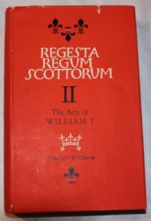Regesta Regum Scottorum II : The Acts of William I 1165-1214