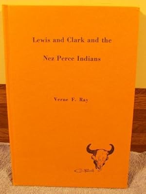 Imagen del vendedor de Lewis and Clark and the Nez Perce Indians a la venta por M and N Books and Treasures