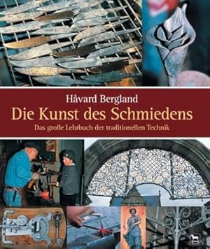 Immagine del venditore per Die Kunst des Schmiedens venduto da BuchWeltWeit Ludwig Meier e.K.