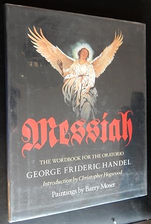 Seller image for Messiah: The Wordbook for the Oratorio. Words Selected from the Holy Scripure by Charles Jennens. for sale by The Bookstall