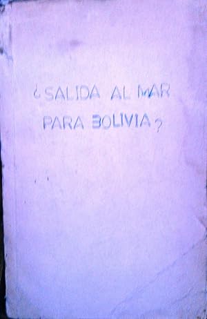 Imagen del vendedor de Salida al mar para Bolivia ? a la venta por Librera Monte Sarmiento