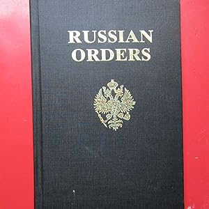 Seller image for Russian Orders Decorations and Medals including a Historical Rsume and Notes Under Monarchy for sale by Antonio Pennasilico