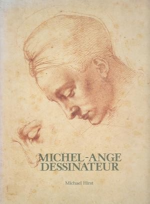 Michel-Ange, dessinateur Musée du Louvre, Paris, 9 mai - 31 juillet 1989 ; [National Gallery of A...