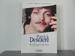 Patrick Dewaere. La frayeur de vivre