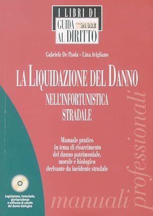 La liquidazione del danno nell'infortunistica stradale.