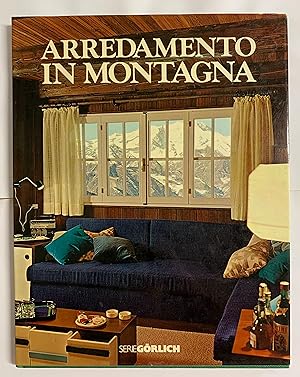 Image du vendeur pour Arredamento in montagna mis en vente par Gibbon Libreria