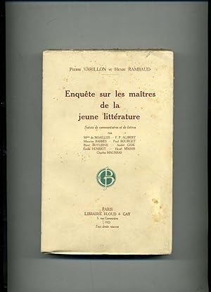 Seller image for ENQUTE SUR LES MATRES DE LA JEUNE LITTERATURE suivie de commentaires et de lettres par Mme de Noailles - F.P. Alibert - Maurice Barrs - Paul Bourget - Ren Boylesve - Andr Gide - Emile Henriot - Charles Maurras for sale by Librairie CLERC