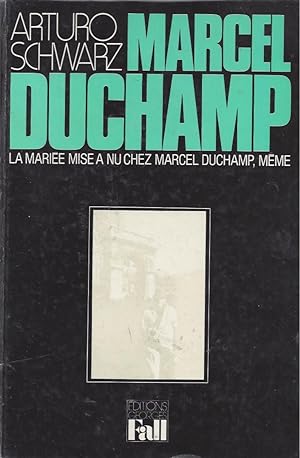 Seller image for LA MARIE MISE A NU CHEZ MARCHE DUCHAMP, MEME for sale by ART...on paper - 20th Century Art Books