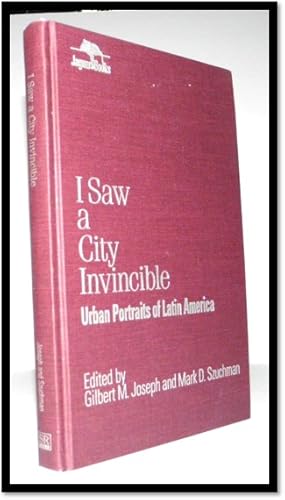 Seller image for I Saw a City Invincible: Urban Portraits of Latin America (Jaguar Books on Latin America) for sale by Blind-Horse-Books (ABAA- FABA)