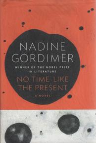 Imagen del vendedor de No Time Like the Present: A Novel a la venta por Sutton Books