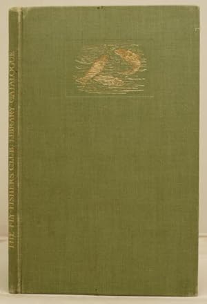 The Fly-Fishers' Club. Library catalogue 1935