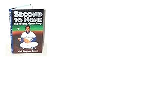 Second to None : The Roberto Alomar Story