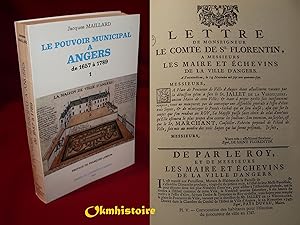 Imagen del vendedor de Le pouvoir municipal  Angers de 1657  1789. ------ Tome 1 seul a la venta por Okmhistoire