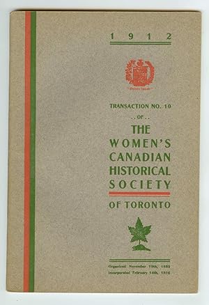 Bild des Verkufers fr Transaction No. 10 of The Women's Canadian Historical Society of Toronto, 1912 zum Verkauf von Attic Books (ABAC, ILAB)