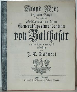 Bild des Verkufers fr Stand-Rede bey dem Sarge der weiland Hochwolgebornen Frau Generalsuperintendentinn von Balthasar am 10 November 1756 gehalten. zum Verkauf von Antiquariat  Braun