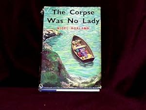 Imagen del vendedor de The Corpse Was No Lady; a la venta por Wheen O' Books