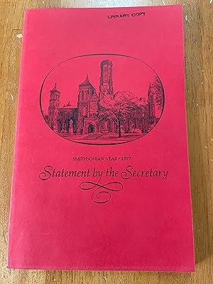 Seller image for Smithsonian Year - 1977, Statement by the Secretary for sale by Theosophical Society Library