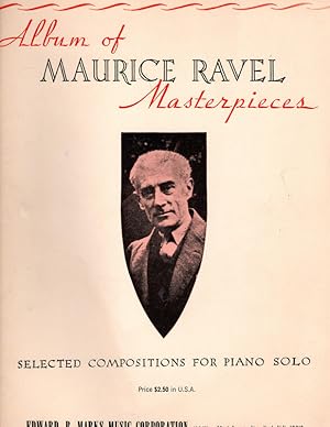 Imagen del vendedor de Maurice Ravel Masterpieces: Album of selected Compositions for Piano Solo a la venta por Once Read Books