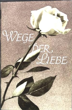 Immagine del venditore per Wege der Liebe; venduto da books4less (Versandantiquariat Petra Gros GmbH & Co. KG)