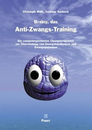 Bild des Verkufers fr Brainy, das Anti-Zwangs-Training : Ein computergesttztes Trainingsprogramm fr Patienten mit Zwangsstrungen zum Verkauf von AHA-BUCH GmbH