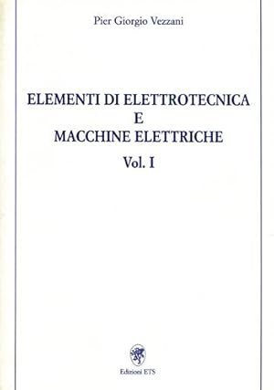 Image du vendeur pour Elementi di Elettrotecnica e macchine eletriche vol.I. mis en vente par FIRENZELIBRI SRL