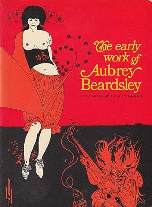 Imagen del vendedor de The Early Work of Aubrey Beardsley a la venta por LEFT COAST BOOKS