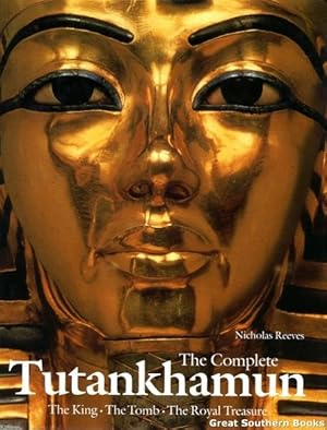 Imagen del vendedor de The Complete Tutankhamun: The King, The Tomb, The Royal Treasure a la venta por Great Southern Books