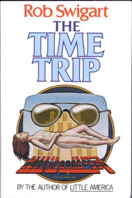 Bild des Verkufers fr The Time Trip zum Verkauf von Stuart W. Wells III