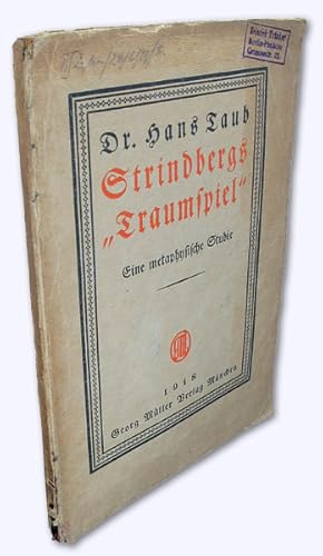 Strindbergs "Traumspiel". Eine metaphysische Studie.